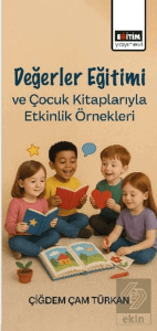 Değerler Eğitimi ve Çocuk Kitaplarıyla Etkinlik Örnekleri