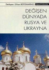 Değişen Dünyada Rusya ve Ukrayna