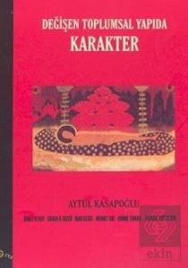 Değişen Toplumsal Yapıda Karakter