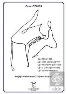 Değişik Biçemlerde 21 Piyano Parçası