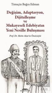 Değişim, Adaptasyon, Dijitalleşme veMukayeseli Ed
