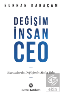 Değişim, İnsan, CEO