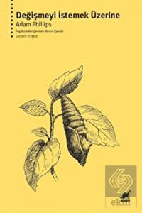 Değişmeyi İstemek Üzerine