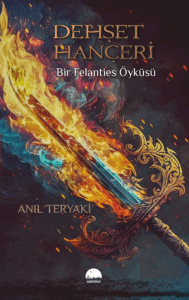 Dehşet Hançeri - Bir Felanties Öyküsü