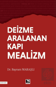 Deizme Aralanan Kapı Mealizm
