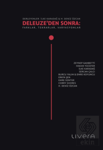 Deleuze'den Sonra: Farklar, Tekrarlar, Varyasyonlar