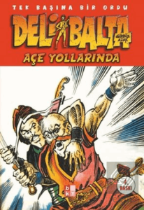 Deli Balta Açe Yollarında