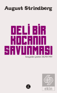 Deli Bir Kocanın Savunması