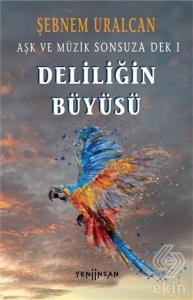 Deliliğin Büyüsü