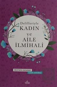 Delilleriyle Kadın ve Aile İlmihali (Ciltli, Şamua