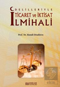 Delilleriyle Ticaret ve İktisat İlmihali