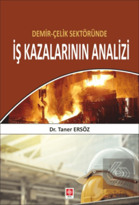 Demir-Çelik Sektöründe İş kazalarının Analizi Taner Ersöz