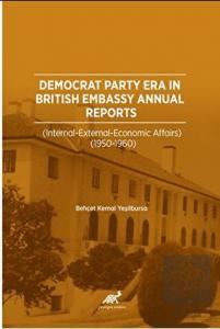 Democrat Party Era In Brıtısh Embassy Annual Repor