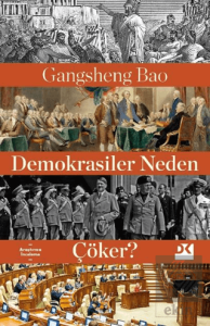Demokrasiler Neden Çöker?