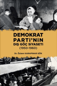 Demokrat Partinin Dış Göç Siyaseti (1950-1960)