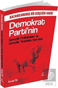 Demokrat Parti'nin Gençlik Politikaları ve Gençlik