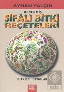 Denenmiş Şifalı Bitki Reçeteleri