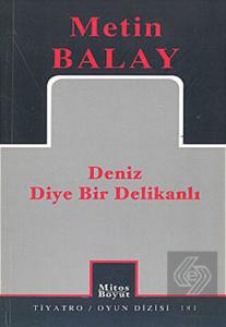 Deniz Diye Bir Delikanlı