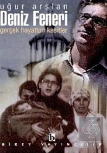 Deniz Feneri Gerçek Hayattan Kesitler