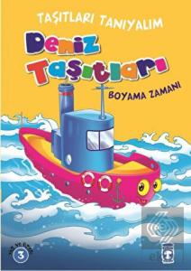 Deniz Taşıtları Boyama Zamanı - Taşıtları Tanıyalı