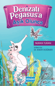 Denizatı Pegasus'a Aşık Olunca