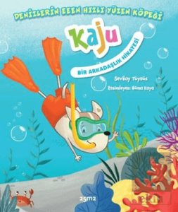 Denizlerin Eeenn Hızlı Yüzen Köpeği Kaju - Bir Arkadaşlık Hikayesi