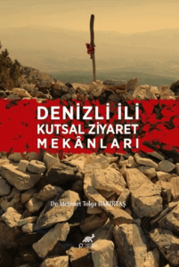 Denizli İli Kutsal Ziyaret Mekanları