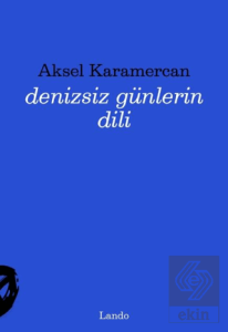 Denizsiz Günlerin Dili