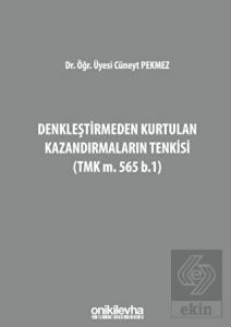 Denkleştirmeden Kurtulan Kazandırmaların Tenkisi (