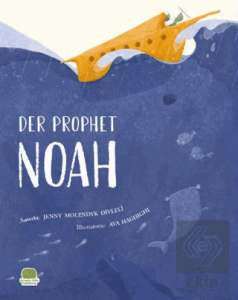 Der Prophet Nuh ( Almanca Nuh Aleyhisselam)