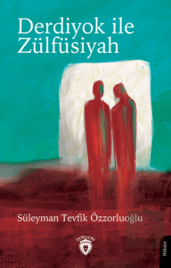 Derdiyok ile Zülfüsiyah