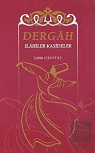 Dergah İlahiler Kasideler