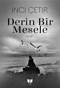 Derin Bir Mesele