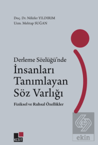 Derleme Sözlüğünde İnsanları Tanımlayan Söz Varlığı Fiziksel ve Ruhsal Özellikler