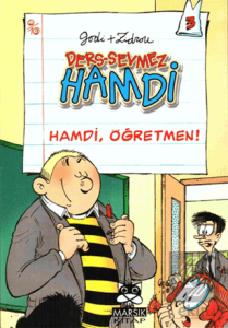 Ders Sevmez Hamdi 3 - Hamdi, Öğretmen!