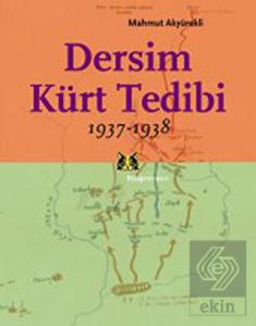 Dersim Kürt Tedibi 1937-1938