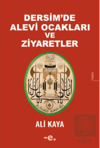 Dersim'de Alevi Ocakları ve Ziyaretler