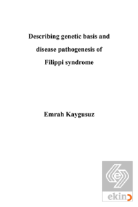 Describing genetic basis and disease pathogenesis of Filippi syndrome