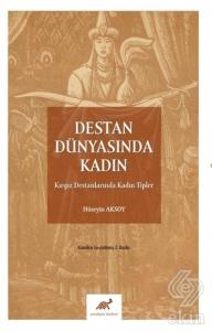 Destan Dünyasında Kadın