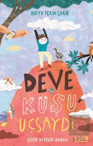 Deve Kuşu Uçsaydı