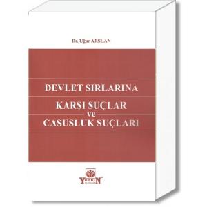 Devlet Sırlarına Karşı Suçlar ve Casusluk Suçları