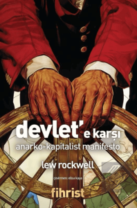 Devlet'e Karşı / Anarko-Kapitalist Manifesto