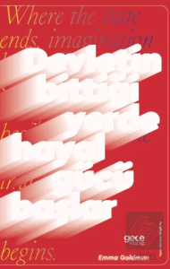 Devletin Bittiği Yerde Hayal Gücü Başlar