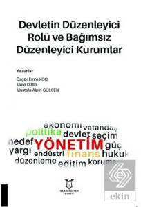 Devletin Düzenleyici Rolü ve Bağımsız Düzenleyici 