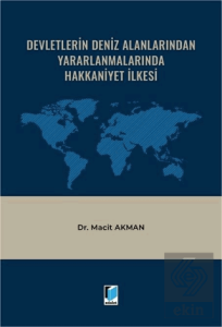 Devletlerin Deniz Alanlarından Yararlanmalarında Hakkaniyet İlkesi