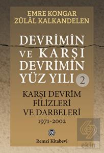 Devrimin ve Karşı Devrimin Yüz Yılı - 2: Karşı Dev