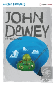 Dewey - Eğitim Üzerine