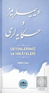 Deyimlerimiz ve Hikayeleri