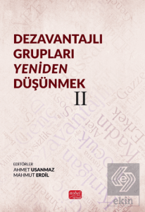 Dezavantajlı Grupları Yeniden Düşünmek II