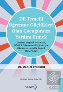 Di·l Temelli· Öğrenme Güçlükleri· Olan Çocuğunuza Yardım Etmek